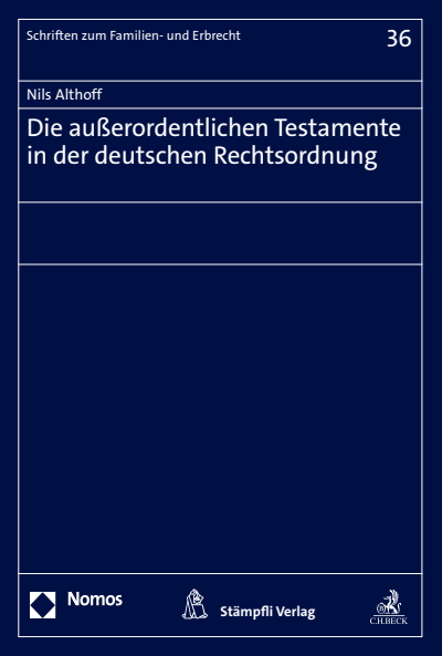 Cover des Buchs: Die außerordentlichen Testamente in der deutschen Rechtsordnung