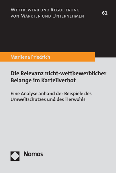 Cover des Buchs: Die Relevanz nicht-wettbewerblicher Belange im Kartellverbot