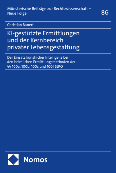 Cover des Buchs: KI-gestützte Ermittlungen und der Kernbereich privater Lebensgestaltung