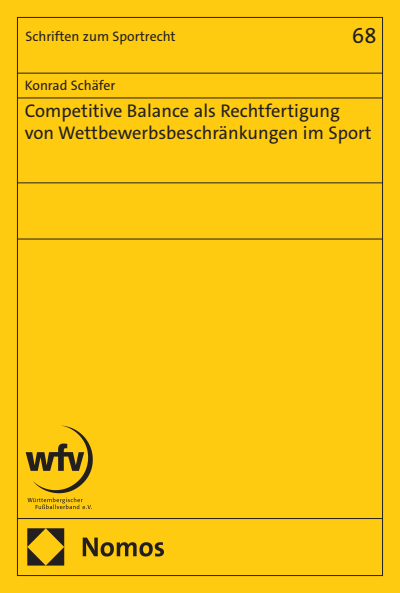 Cover of book: Competitive Balance als Rechtfertigung von Wettbewerbsbeschränkungen im Sport