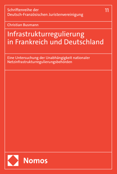Cover of book: Infrastrukturregulierung in Frankreich und Deutschland