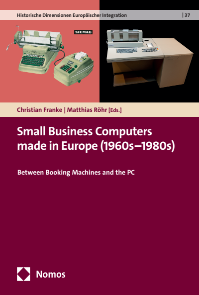 Cover des Buchs: Small Business Computers made in Europe (1960s–1980s)