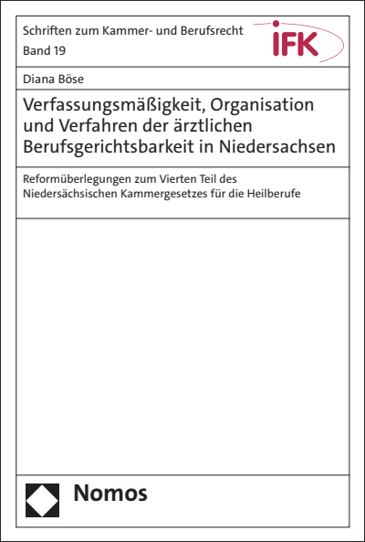 Cover des Buchs: Verfassungsmäßigkeit, Organisation und Verfahren der ärztlichen Berufsgerichtsbarkeit in Niedersachsen