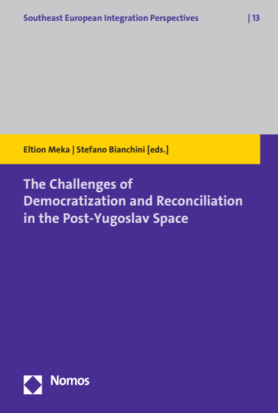 Cover of book: The Challenges of Democratization and Reconciliation in the Post-Yugoslav Space