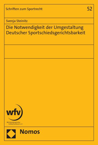 Cover of book: Die Notwendigkeit der Umgestaltung Deutscher Sportschiedsgerichtsbarkeit
