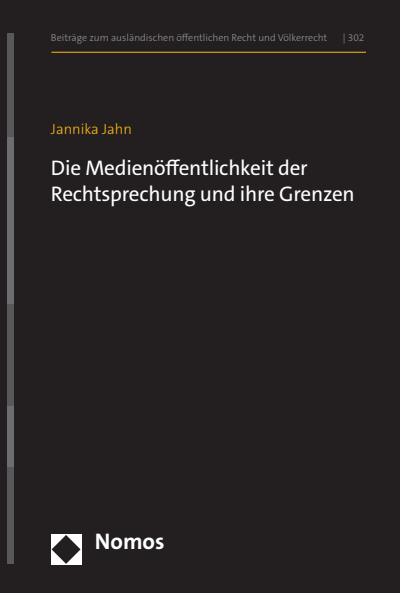 Cover of book: Die Medienöffentlichkeit der Rechtsprechung und ihre Grenzen