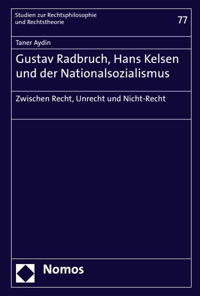 Cover of book: Gustav Radbruch, Hans Kelsen und der Nationalsozialismus