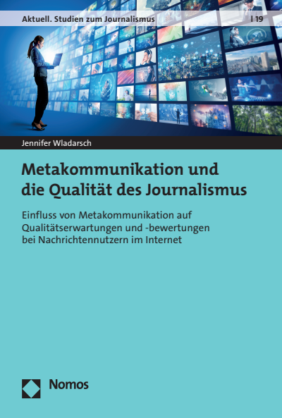 Cover des Buchs: Metakommunikation und die Qualität des Journalismus