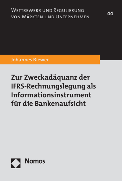 Cover des Buchs: Zur Zweckadäquanz der IFRS-Rechnungslegung als Informationsinstrument für die Bankenaufsicht