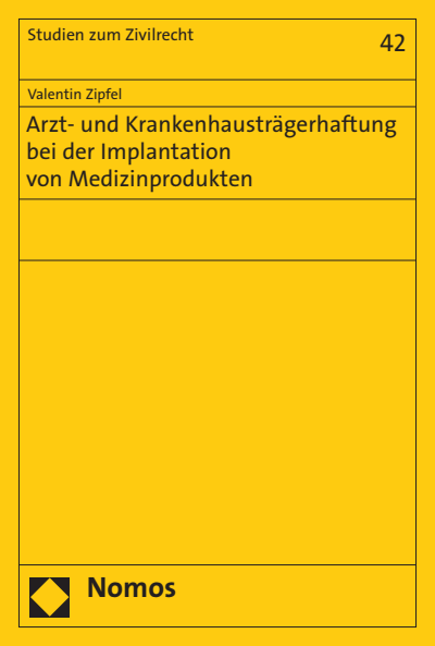 Cover des Buchs: Arzt- und Krankenhausträgerhaftung bei der Implantation von Medizinprodukten