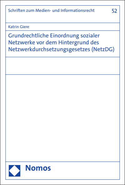 Cover des Buchs: Grundrechtliche Einordnung sozialer Netzwerke vor dem Hintergrund des Netzwerkdurchsetzungsgesetzes (NetzDG)