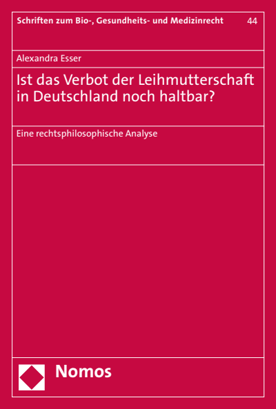 Cover des Buchs: Ist das Verbot der Leihmutterschaft in Deutschland noch haltbar?