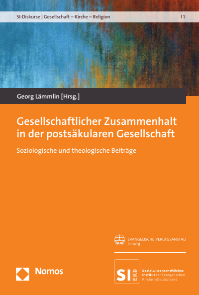 Cover des Buchs: Gesellschaftlicher Zusammenhalt in der postsäkularen Gesellschaft