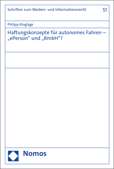 Cover des Buchs: Haftungskonzepte für autonomes Fahren – „ePerson“ und „RmbH“?