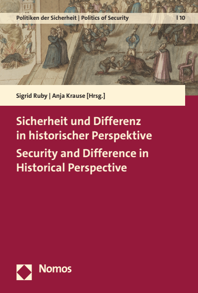 Cover des Buchs: Sicherheit und Differenz in historischer Perspektive | Security and Difference in Historical Perspective