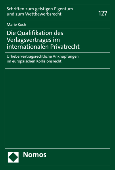 Cover des Buchs: Die Qualifikation des Verlagsvertrages im internationalen Privatrecht