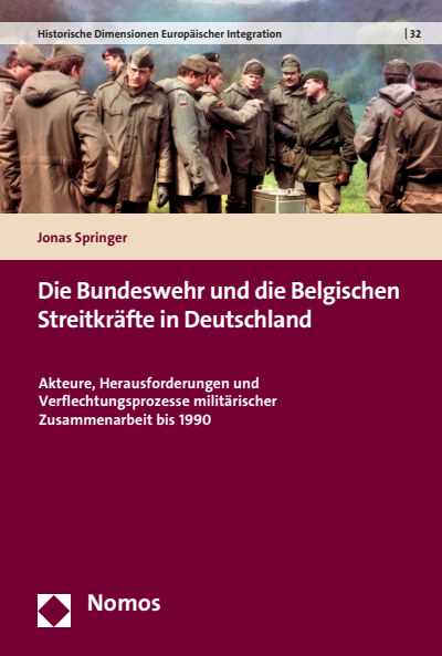 Cover des Buchs: Die Bundeswehr und die Belgischen Streitkräfte in Deutschland