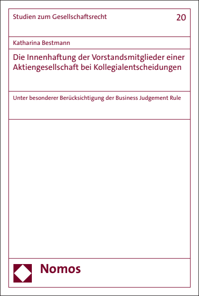 Cover des Buchs: Die Innenhaftung der Vorstandsmitglieder einer Aktiengesellschaft bei Kollegialentscheidungen