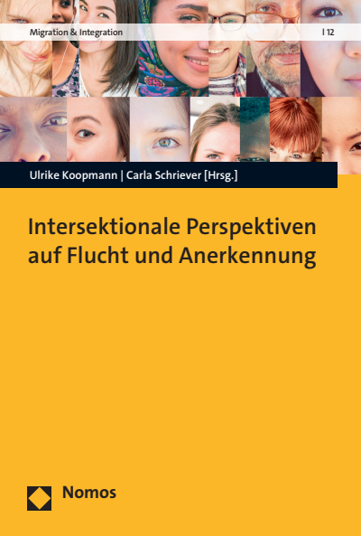 Cover des Buchs: Intersektionale Perspektiven auf Flucht und Anerkennung