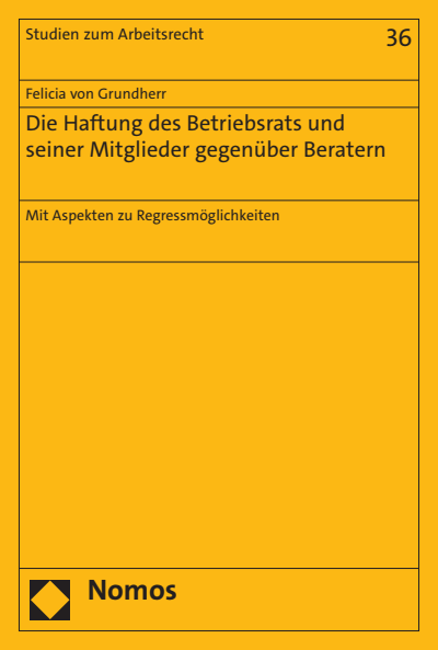 Cover des Buchs: Die Haftung des Betriebsrats und seiner Mitglieder gegenüber Beratern
