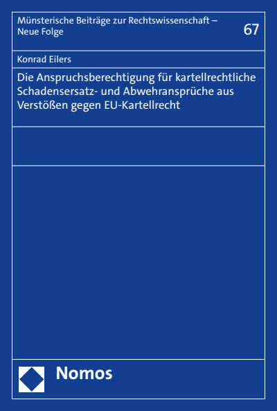 Cover des Buchs: Die Anspruchsberechtigung für kartellrechtliche Schadensersatz- und Abwehransprüche aus Verstößen gegen EU-Kartellrecht