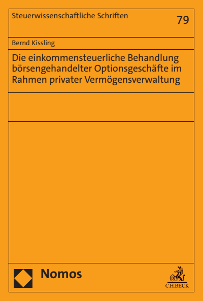Cover of book: Die einkommensteuerliche Behandlung börsengehandelter Optionsgeschäfte im Rahmen privater Vermögensverwaltung