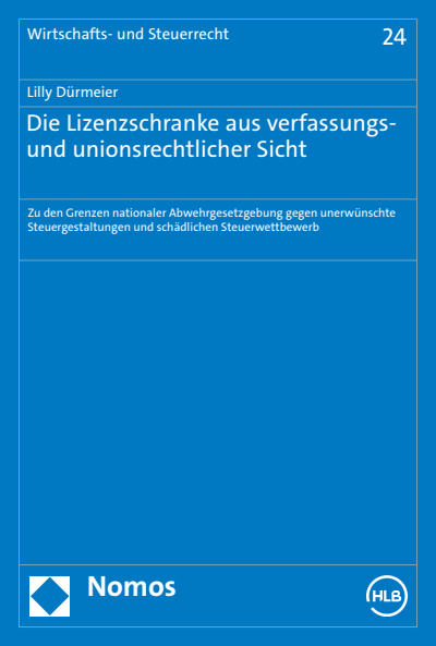 Cover of book: Die Lizenzschranke aus verfassungs- und unionsrechtlicher Sicht