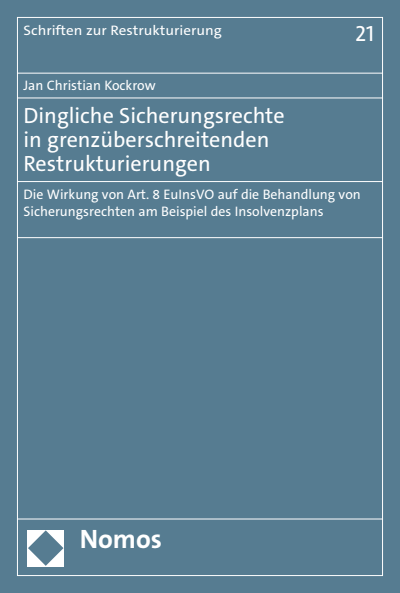 Cover des Buchs: Dingliche Sicherungsrechte in grenzüberschreitenden Restrukturierungen