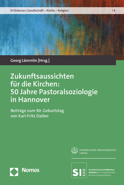 Cover of book: Zukunftsaussichten für die Kirchen: 50 Jahre Pastoralsoziologie in Hannover