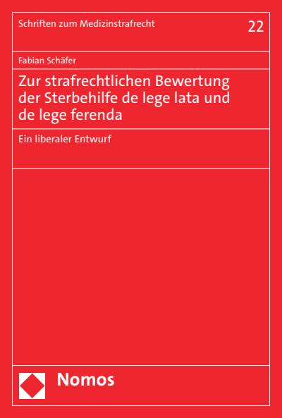 Cover des Buchs: Zur strafrechtlichen Bewertung der Sterbehilfe de lege lata und de lege ferenda