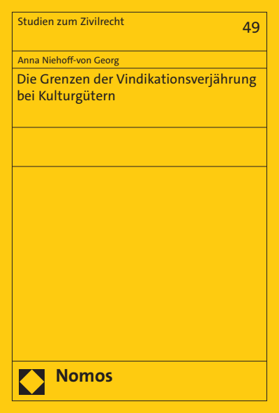 Cover of book: Die Grenzen der Vindikationsverjährung bei Kulturgütern