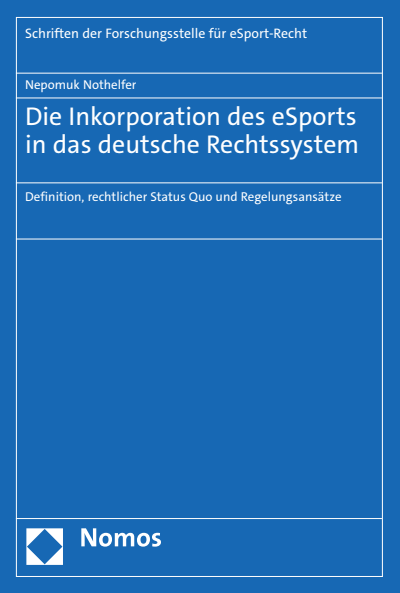 Cover des Buchs: Die Inkorporation des eSports in das deutsche Rechtssystem