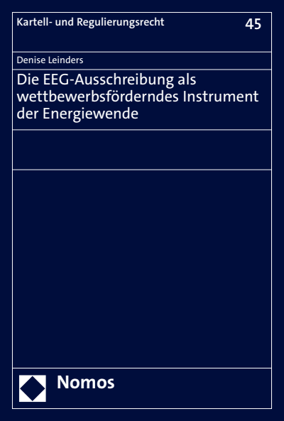 Cover des Buchs: Die EEG-Ausschreibung als wettbewerbsförderndes Instrument der Energiewende