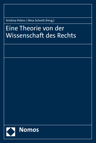 Cover des Buchs: Eine Theorie von der Wissenschaft des Rechts