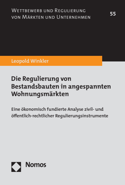 Cover des Buchs: Die Regulierung von Bestandsbauten in angespannten Wohnungsmärkten