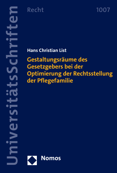 Cover des Buchs: Gestaltungsräume des Gesetzgebers bei der Optimierung der Rechtsstellung der Pflegefamilie