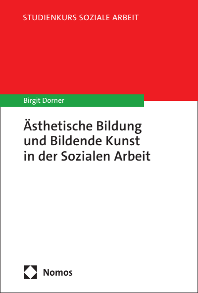 Cover des Buchs: Ästhetische Bildung und Bildende Kunst in der Sozialen Arbeit