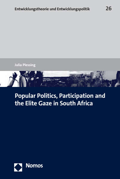 Cover des Buchs: Popular Politics, Participation and the Elite Gaze in South Africa