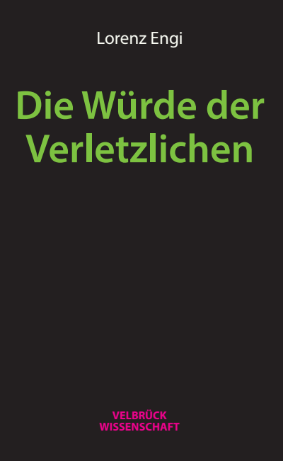 Cover des Buchs: Die Würde der Verletzlichen