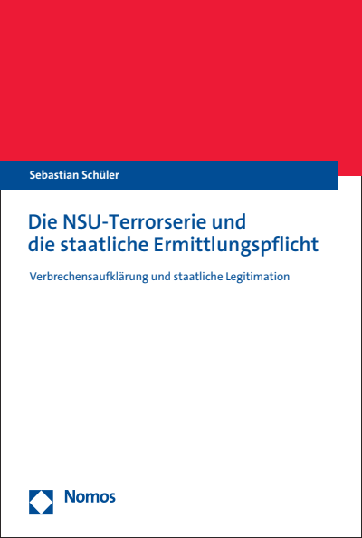 Cover des Buchs: Die NSU-Terrorserie und die staatliche Ermittlungspflicht