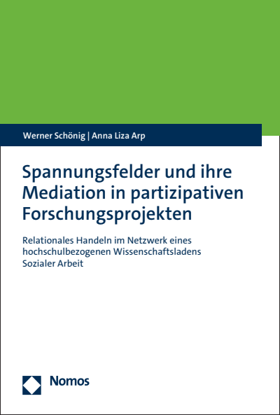 Cover of book: Spannungsfelder und ihre Mediation in partizipativen Forschungsprojekten
