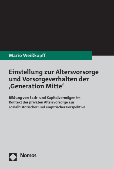 Cover des Buchs: Einstellung zur Altersvorsorge und Vorsorgeverhalten der ‚Generation Mitte‘