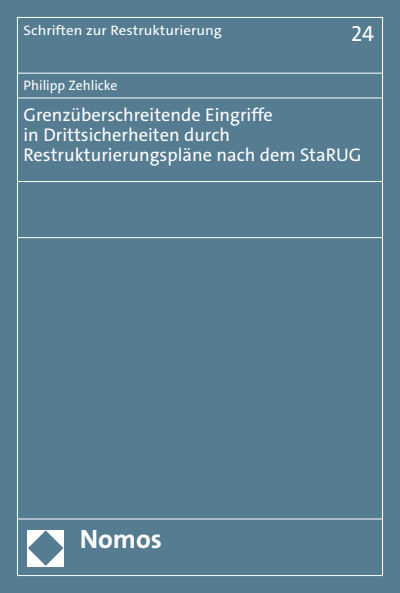 Cover des Buchs: Grenzüberschreitende Eingriffe in Drittsicherheiten durch Restrukturierungspläne nach dem StaRUG