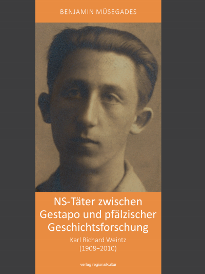 Cover des Buchs: NS-Täter zwischen Gestapo und pfälzischer Geschichtsforschung