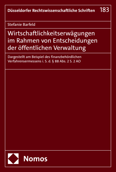 Cover des Buchs: Wirtschaftlichkeitserwägungen im Rahmen von Entscheidungen der öffentlichen Verwaltung