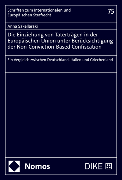 Cover des Buchs: Die Einziehung von Taterträgen in der Europäischen Union unter Berücksichtigung der Non-Conviction-Based Confiscation