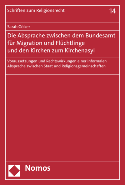 Cover of book: Die Absprache zwischen dem Bundesamt für Migration und Flüchtlinge und den Kirchen zum Kirchenasyl