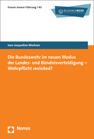 Cover des Buchs: Die Bundeswehr im neuen Modus der Landes- und Bündnisverteidigung – Wehrpflicht revisited?