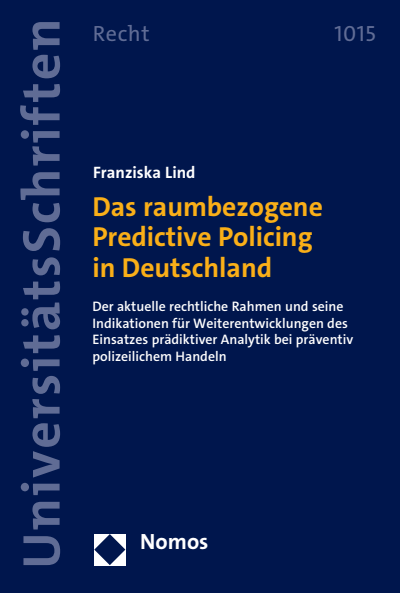 Cover des Buchs: Das raumbezogene Predictive Policing in Deutschland