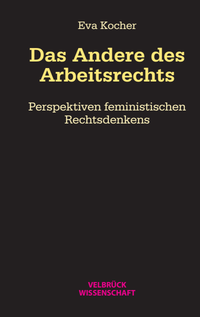 Cover des Buchs: Das Andere des Arbeitsrechts